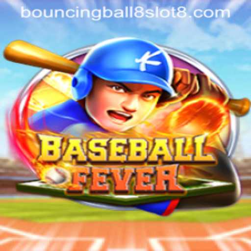 Exploring BaseballFever: The Thrilling Game and the Rise of BouncingBall8Slot