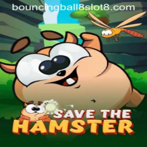 Dive into SavetheHamster: Exploring the Thrills of Bouncingball8slot